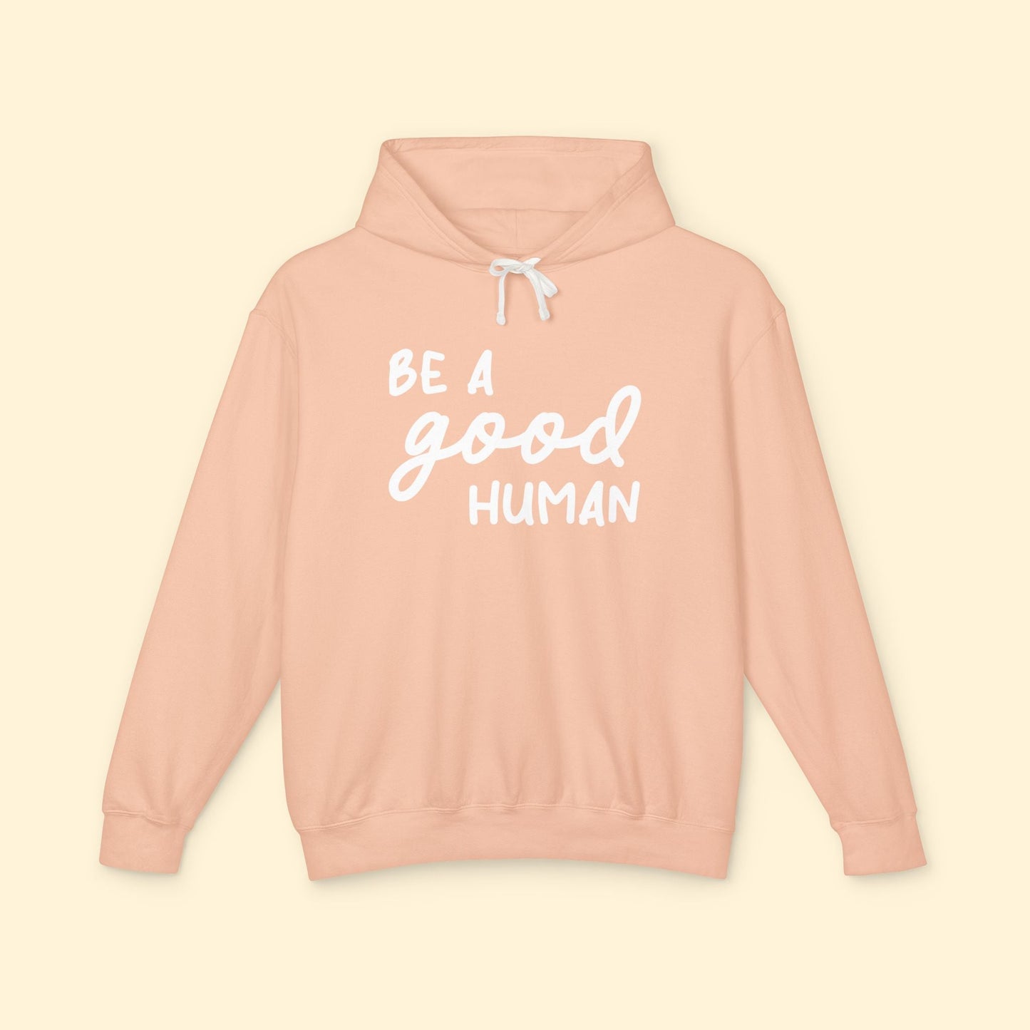 Be A Good Human | Lightweight Comfort Colors Hooded Sweatshirt - Detezi Designs - 30331688780574884975