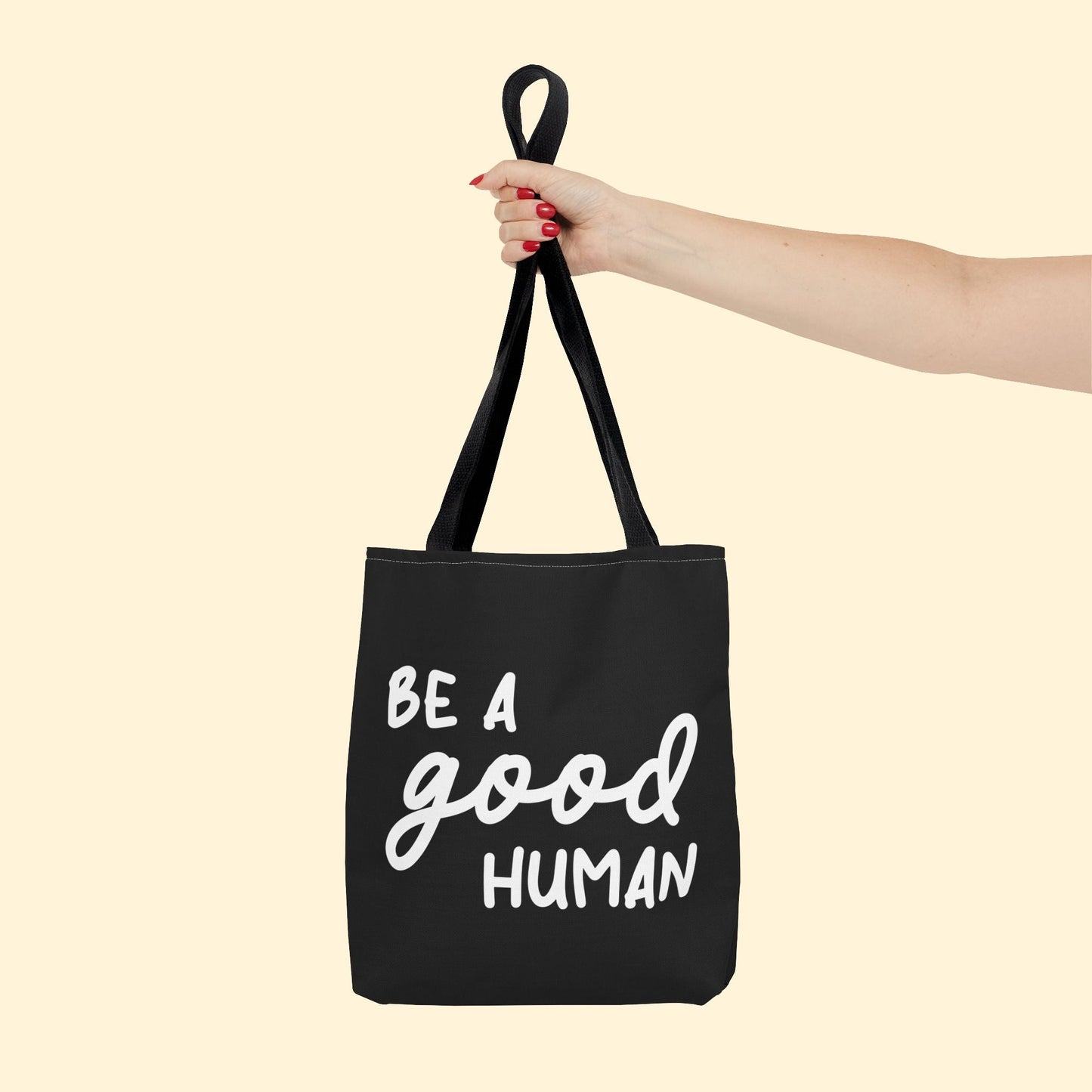 Be A Good Human | Tote Bag - Detezi Designs - 20707435099509369346