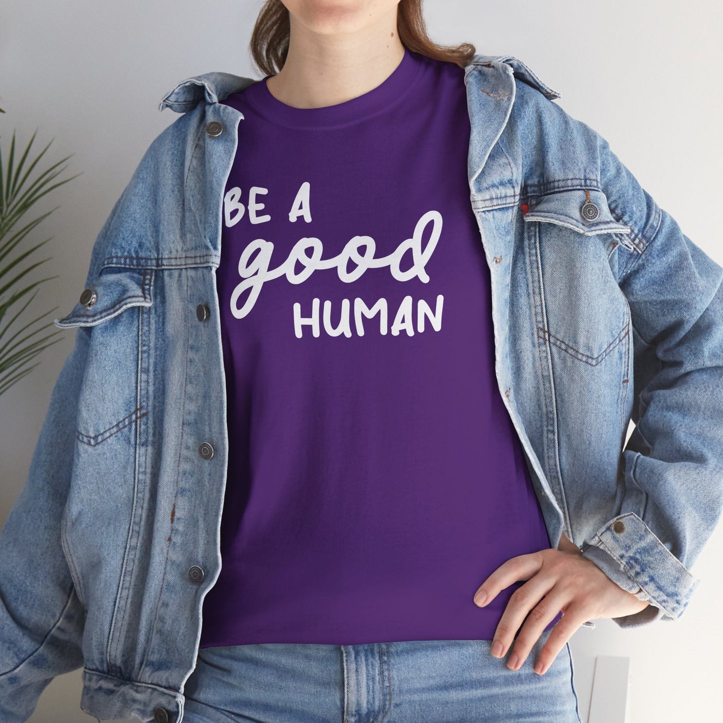 Be A Good Human | Unisex Tee - Detezi Designs - 26487150148091482506