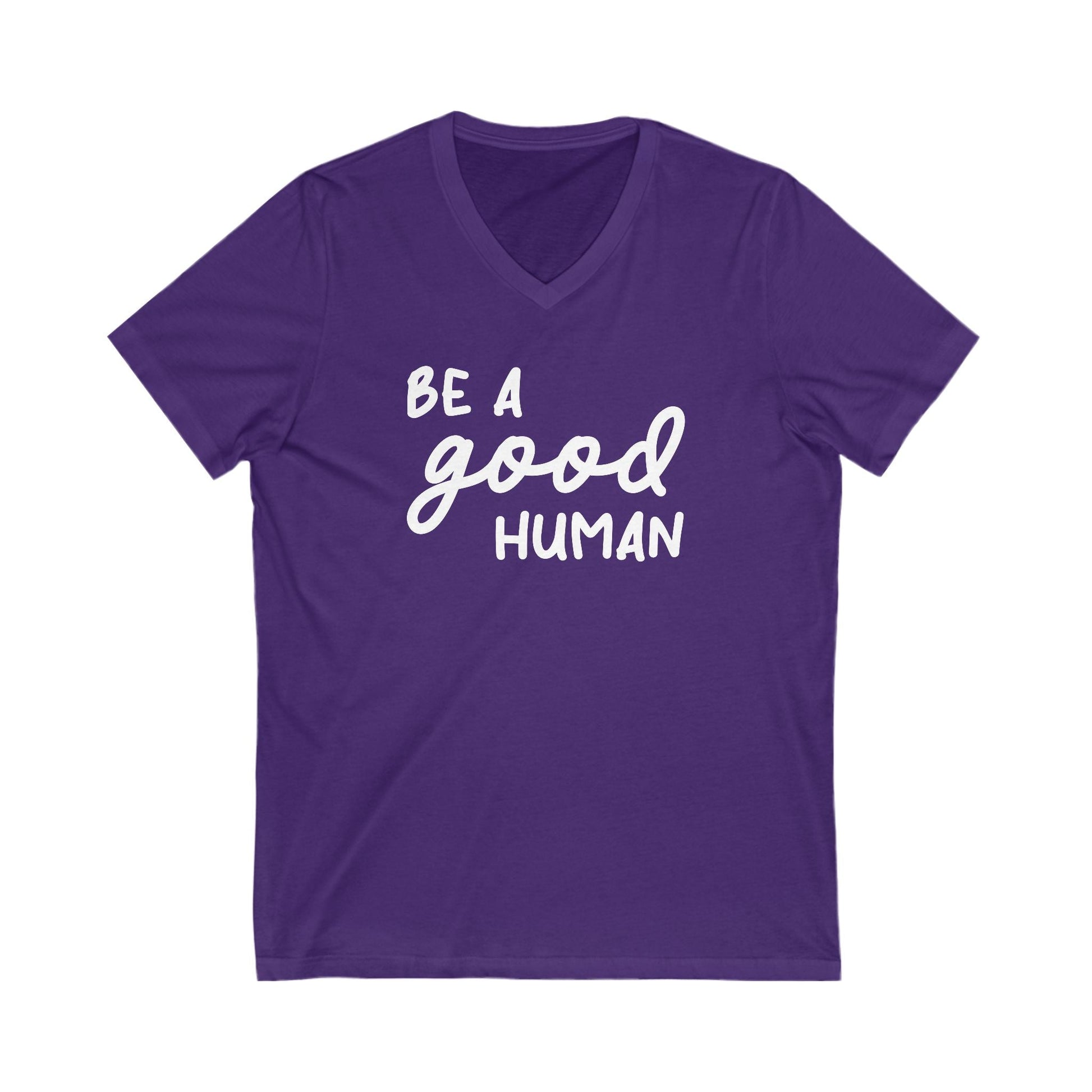 Be A Good Human | Unisex V - Neck Tee - Detezi Designs - 21605065418491834691