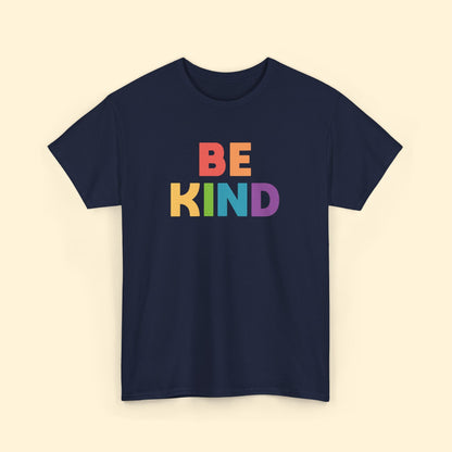 Be Kind Rainbow | Unisex Tee - Detezi Designs - 49221327248163974149