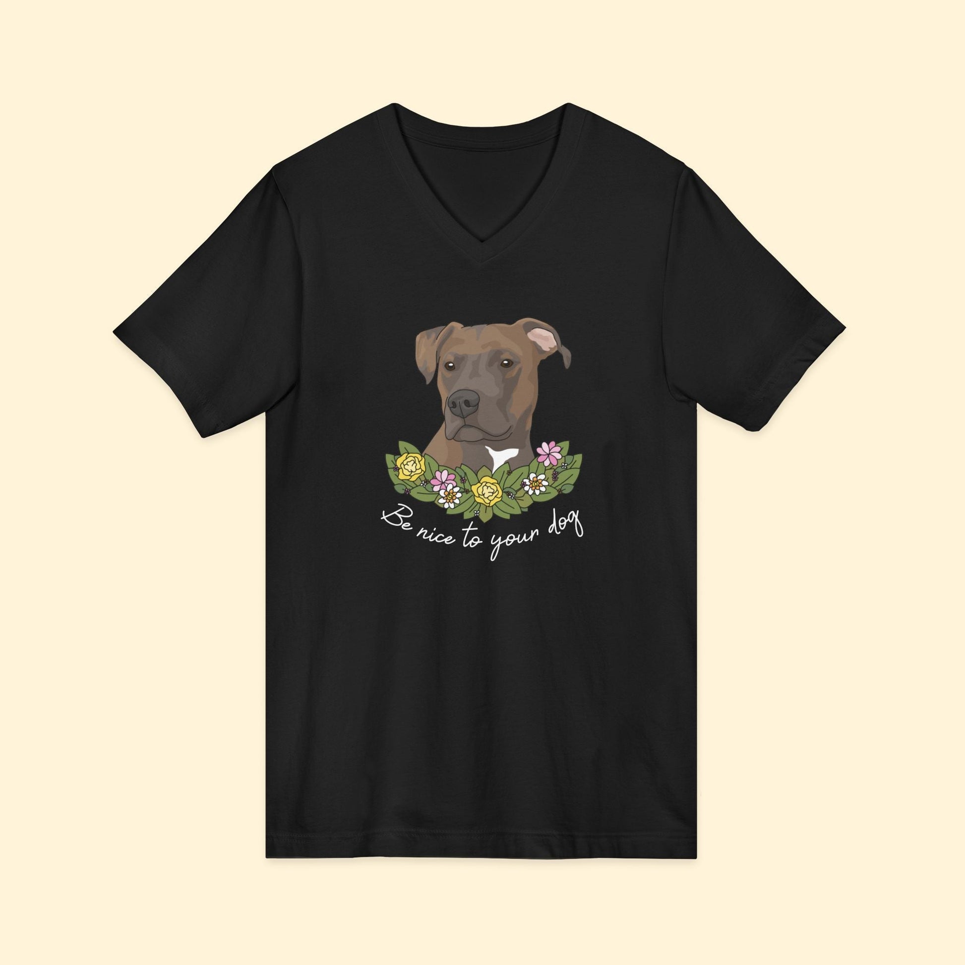 Be Nice to You Dog | Unisex V - Neck Tee - Detezi Designs - 20694344108293950397