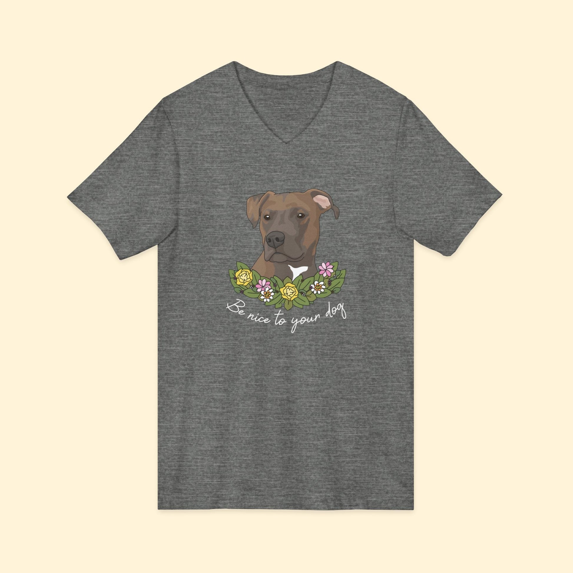 Be Nice to You Dog | Unisex V - Neck Tee - Detezi Designs - 22728664023487103772