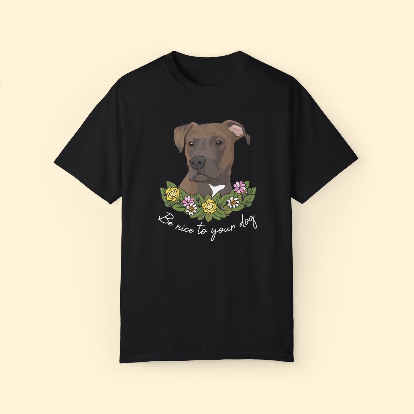 Be Nice To Your Dog | Comfort Colors Unisex T - shirt - Detezi Designs - 16989546526672747072