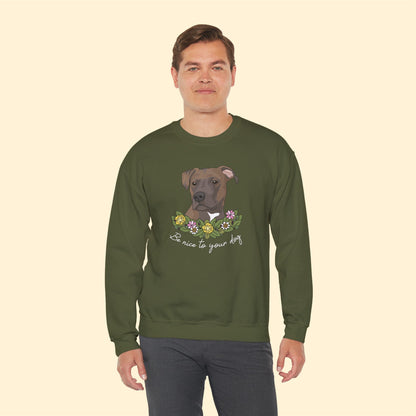 Be Nice to Your Dog | Crewneck Sweatshirt - Detezi Designs-53114851598401908963