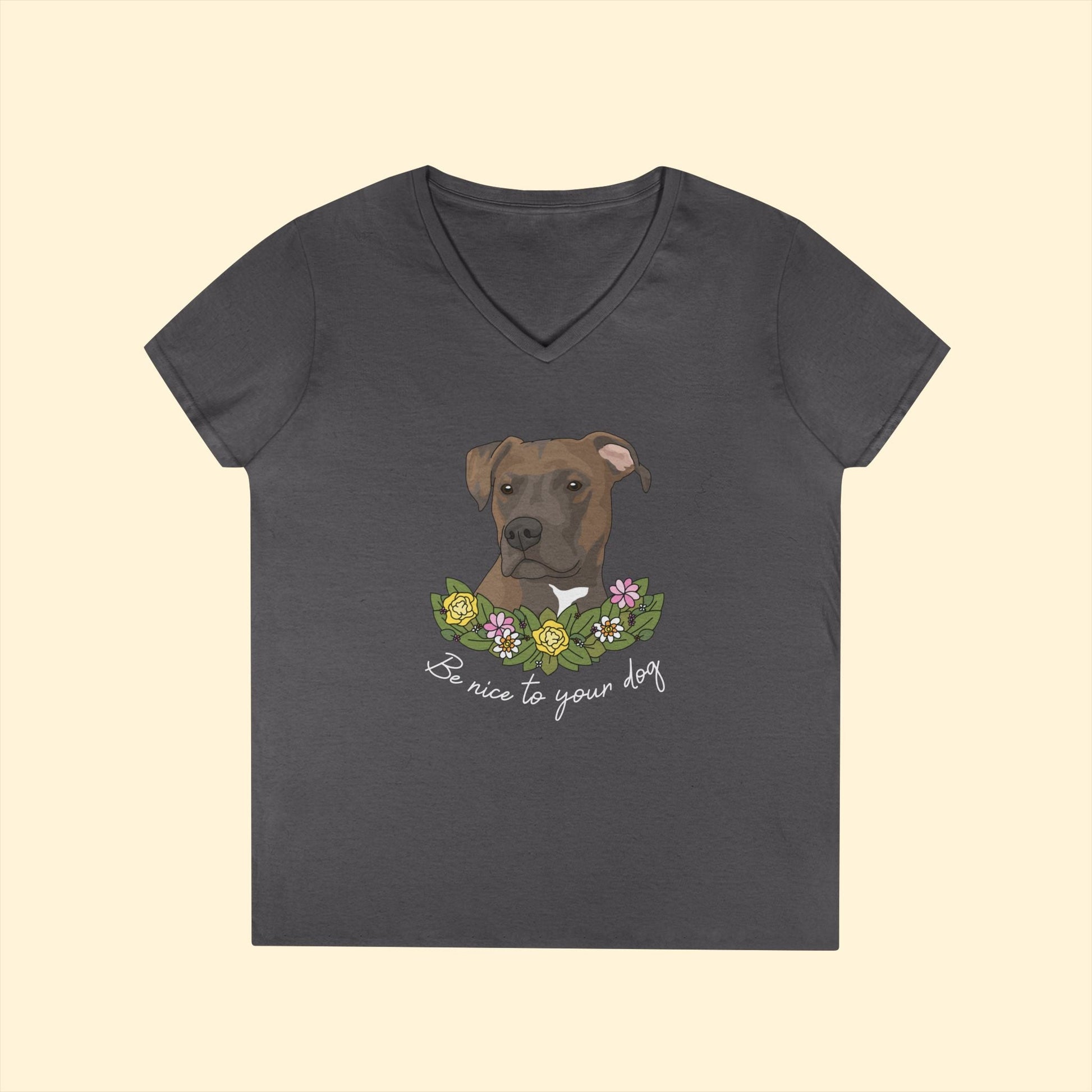 Be Nice To Your Dog | Ladies' V - Neck T-Shirt - Detezi Designs - 31459413729179014679