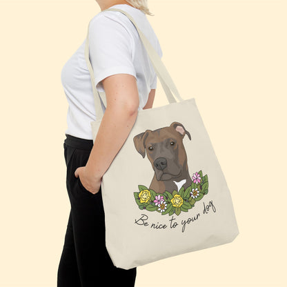 Be Nice to Your Dog | Tote Bag - Detezi Designs-22545442583715044681