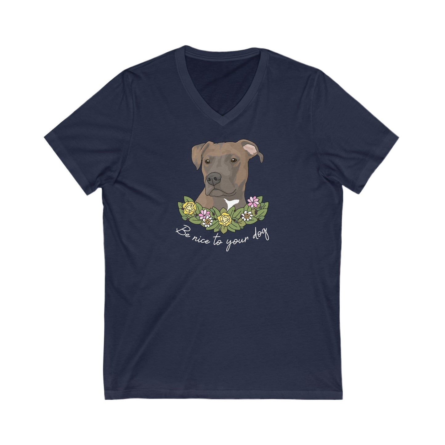 Be Nice to Your Dog | Unisex V-Neck Tee - Detezi Designs-33420200806246088105