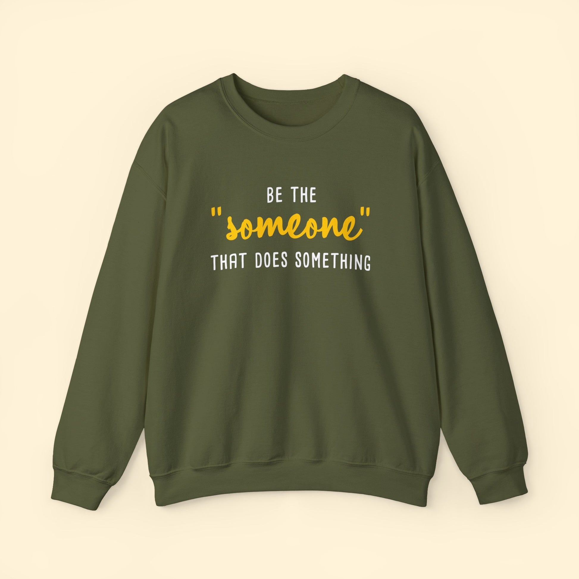 Be The "Someone" That Does Something | Crewneck Sweatshirt - Detezi Designs - 21963220060870885968