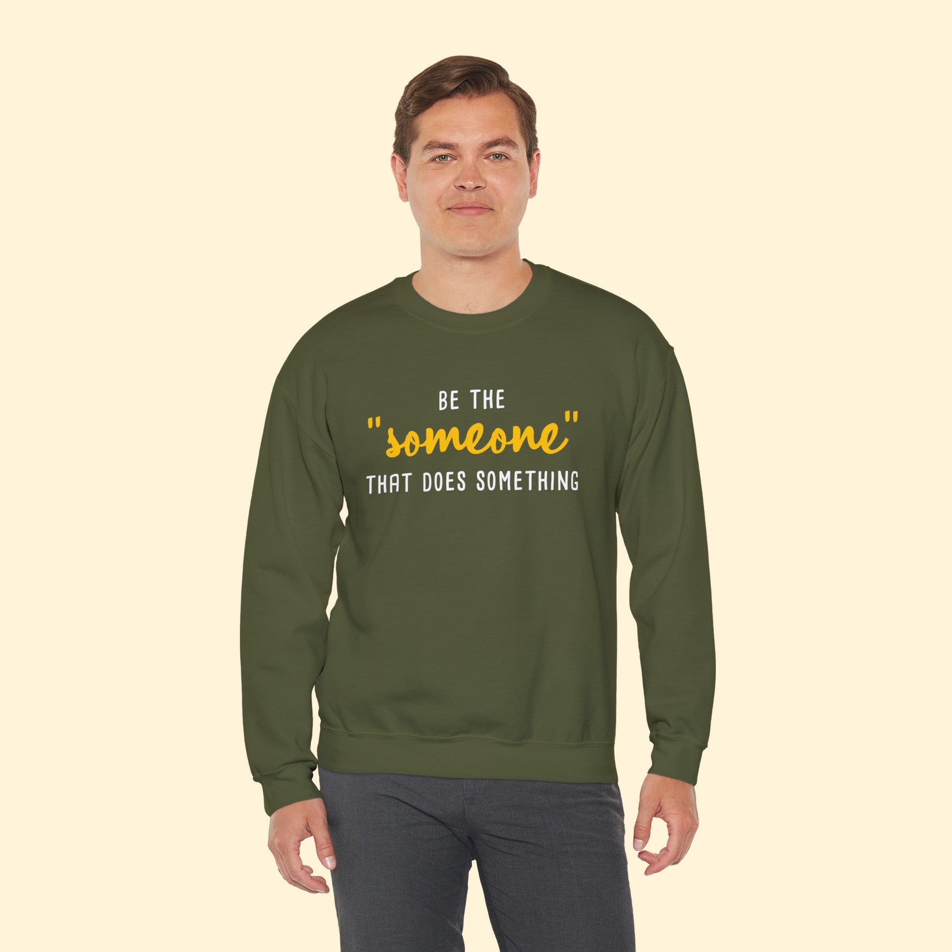 Be The "Someone" That Does Something | Crewneck Sweatshirt - Detezi Designs - 69742334253970464701