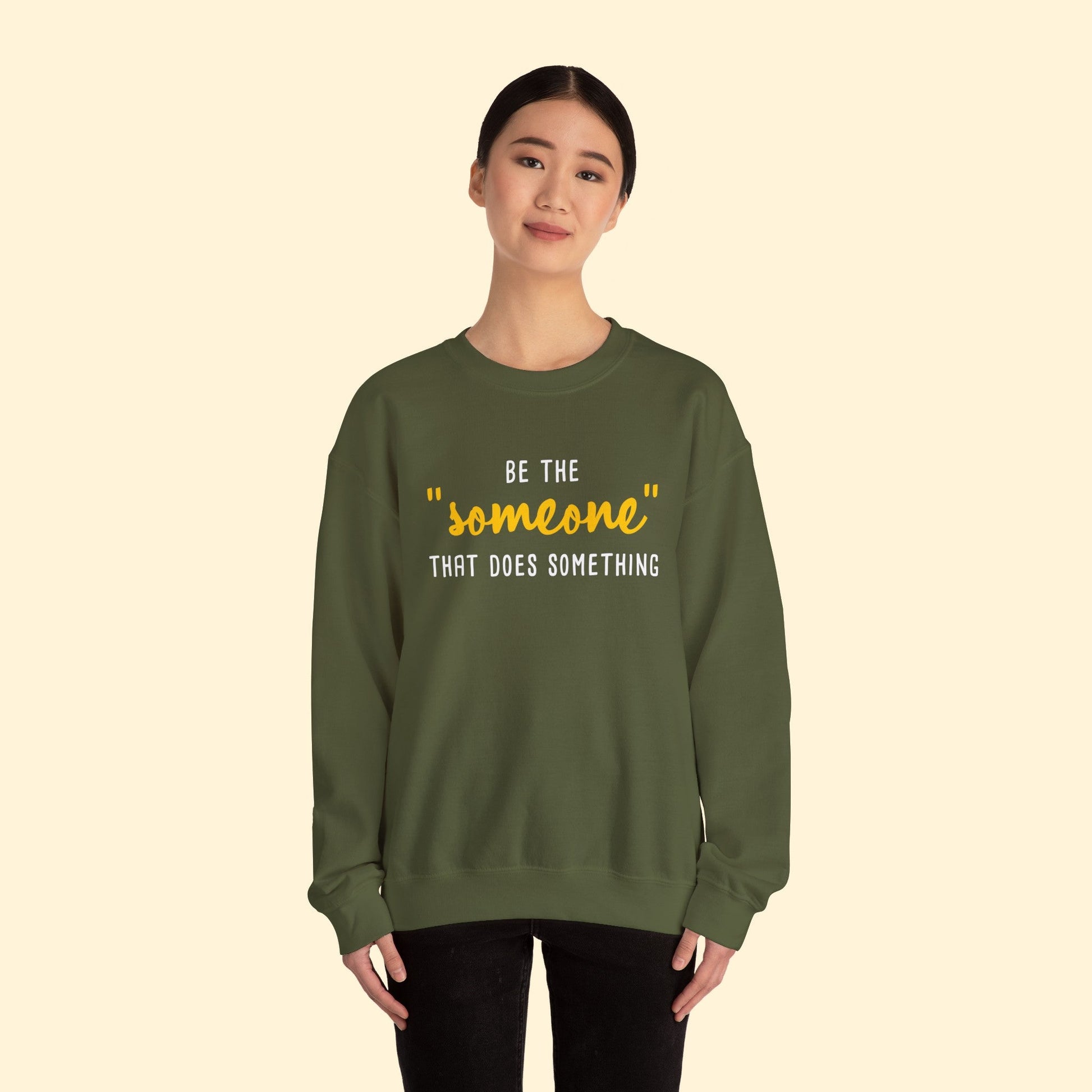 Be The "Someone" That Does Something | Crewneck Sweatshirt - Detezi Designs - 69742334253970464701