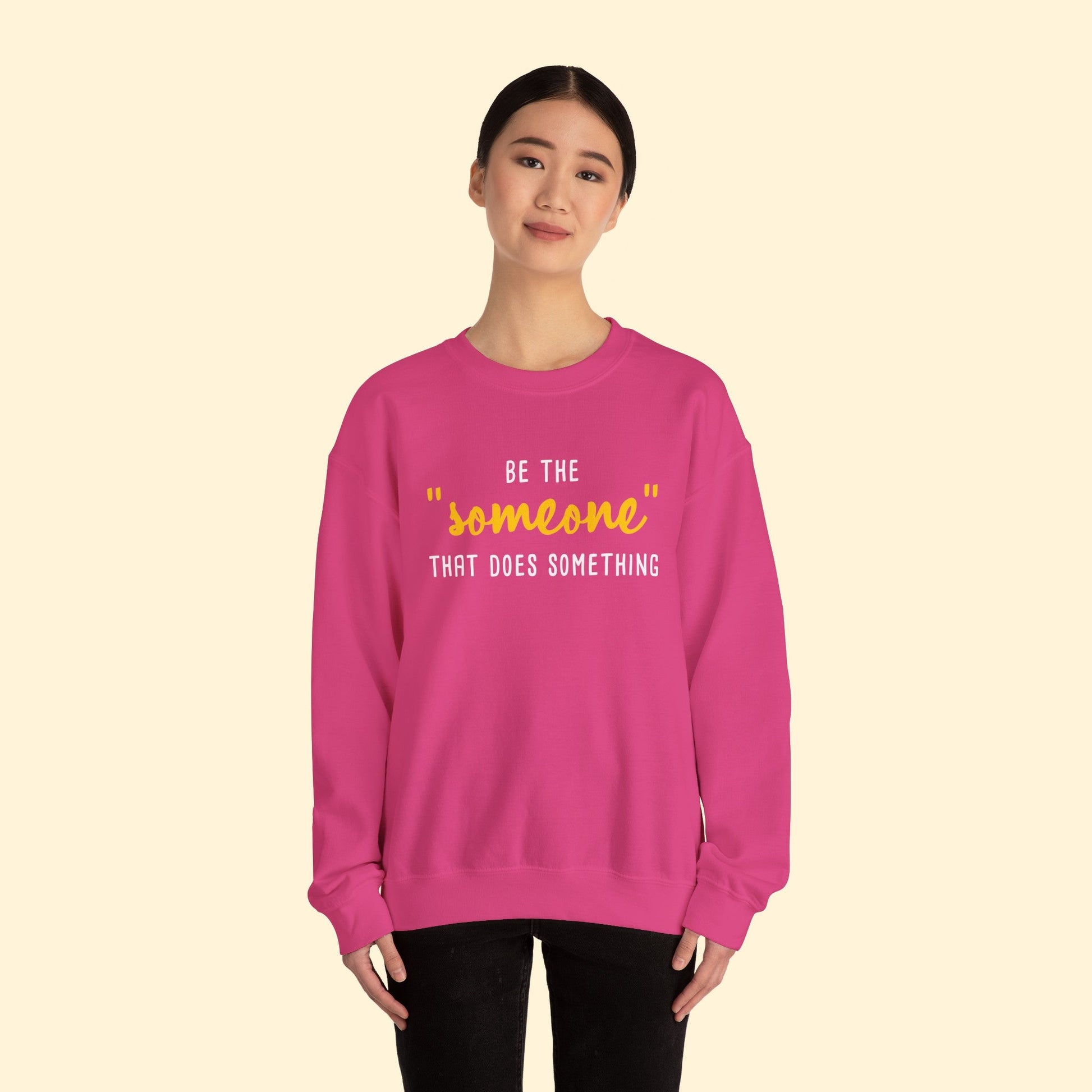 Be The "Someone" That Does Something | Crewneck Sweatshirt - Detezi Designs - 69742334253970464701