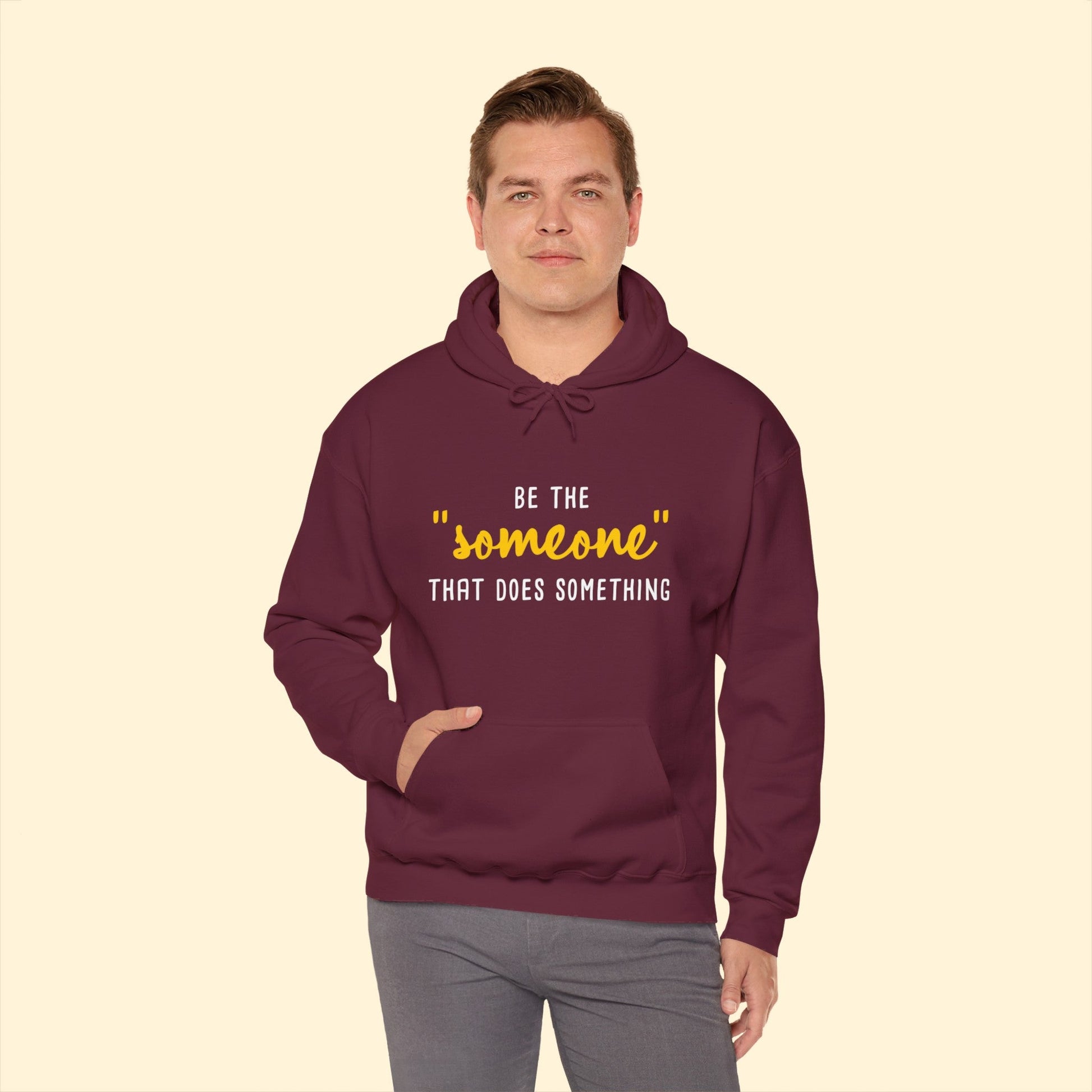 Be The "Someone" That Does Something | Hooded Sweatshirt - Detezi Designs - 31783975277799436049