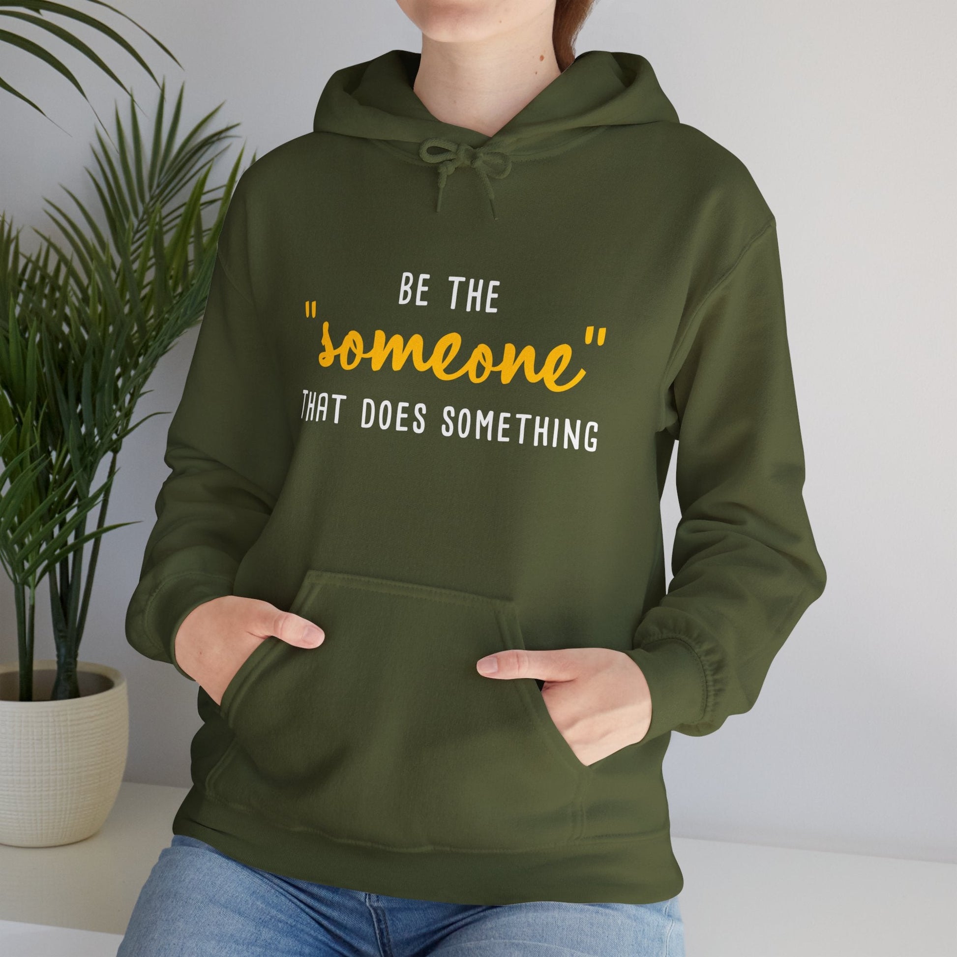 Be The "Someone" That Does Something | Hooded Sweatshirt - Detezi Designs - 31783975277799436049