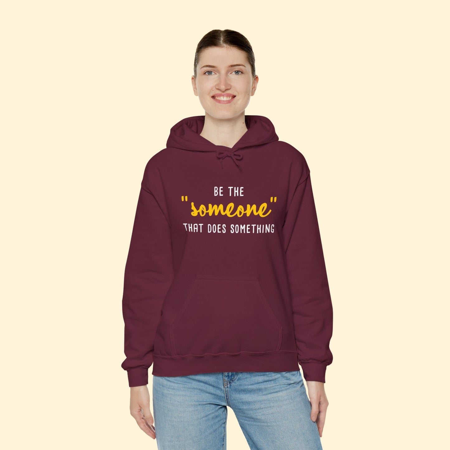 Be The "Someone" That Does Something | Hooded Sweatshirt - Detezi Designs - 31783975277799436049