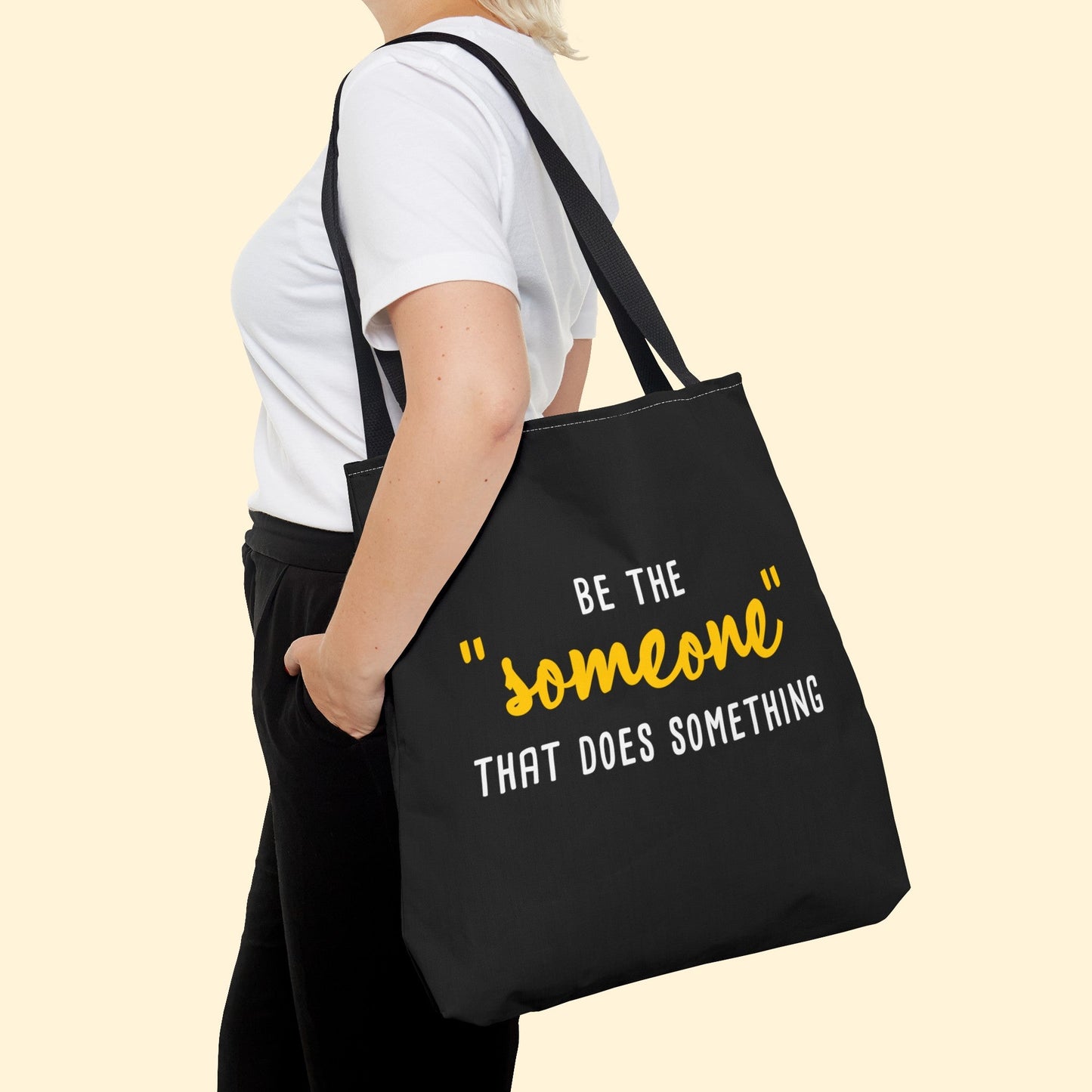 Be The "Someone" That Does Something | Tote Bag - Detezi Designs - 37416582734817369532