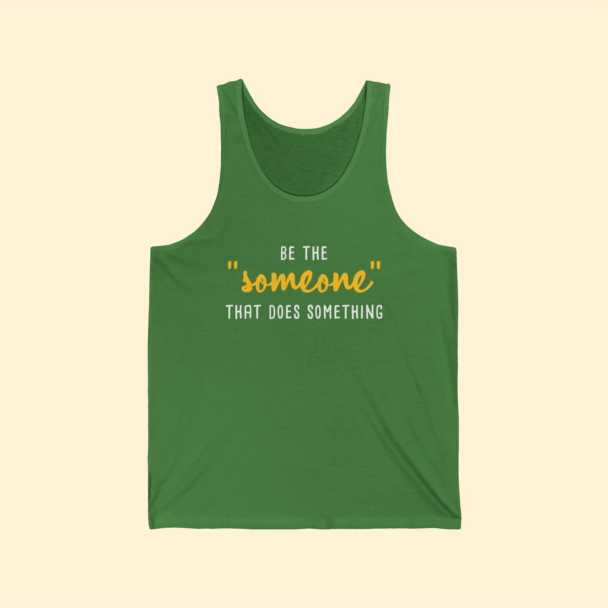 Be The "Someone" That Does Something | Unisex Jersey Tank - Detezi Designs - 21182549545733296360