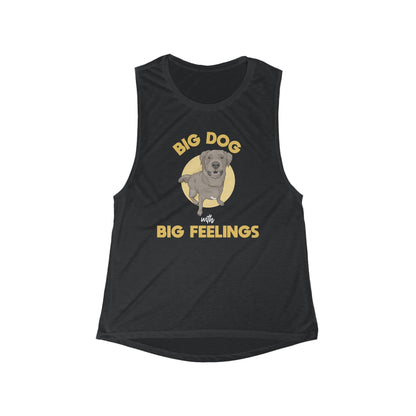 Big Dog with Big Feelings | Women's Flowy Scoop Muscle Tank - Detezi Designs-94090227034900968192