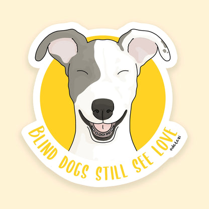 Blind Dogs Still See Love | 3" Vinyl Sticker - Detezi Designs - 