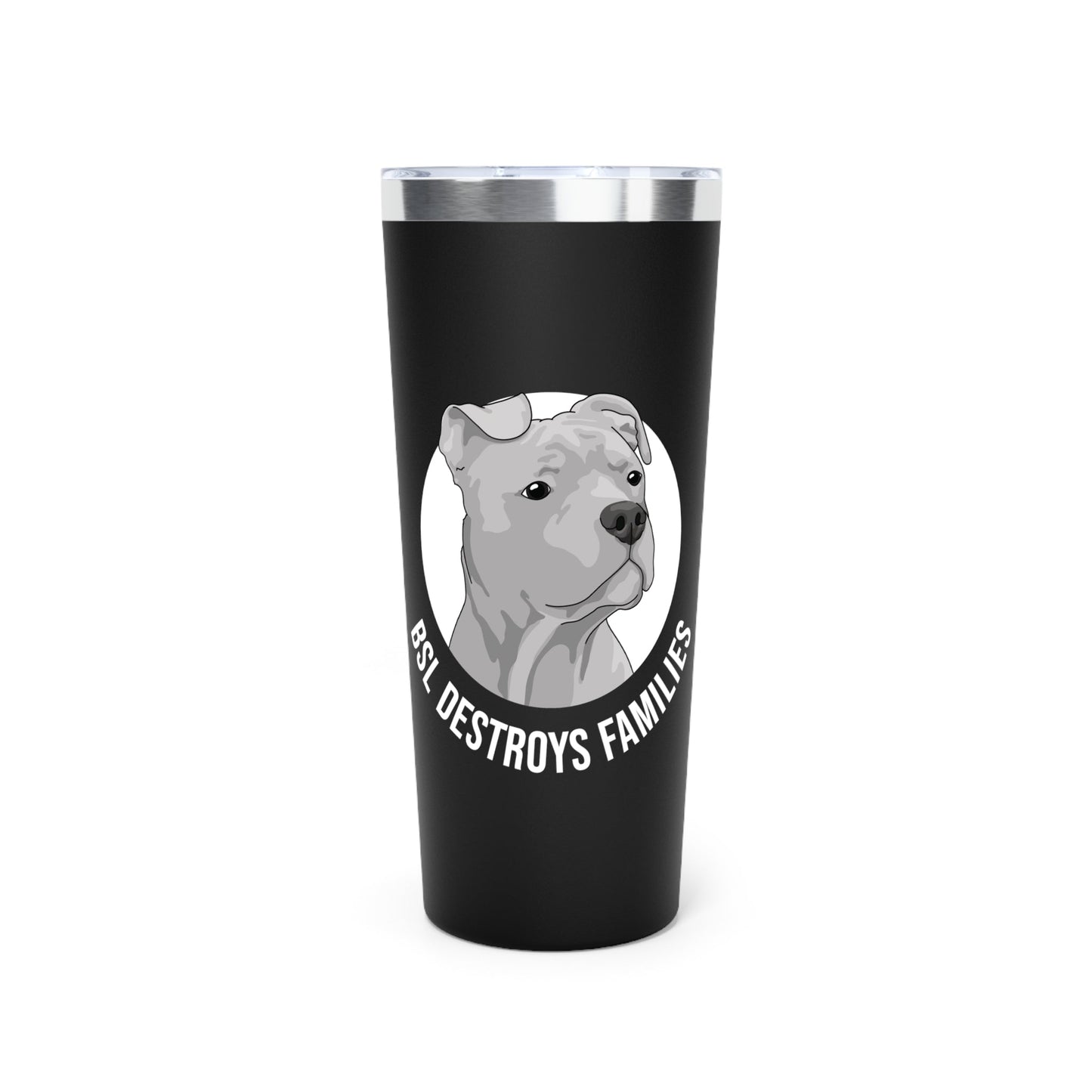 BSL Destroys Families | Insulated Tumbler, 22oz - Detezi Designs - 26853385235427435052