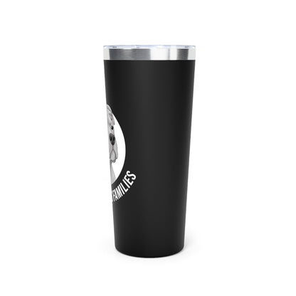 BSL Destroys Families | Insulated Tumbler, 22oz - Detezi Designs - 36996211398116480769