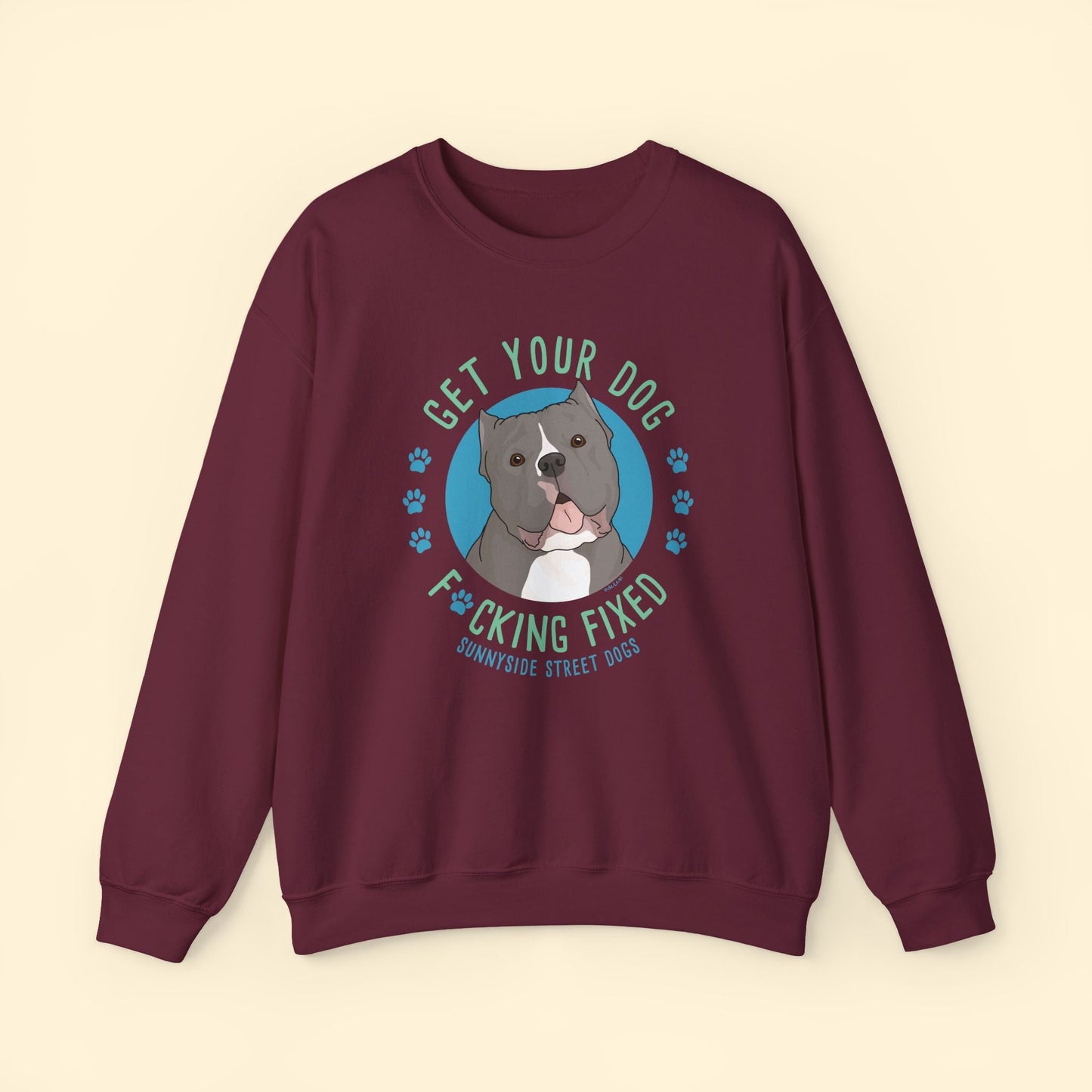 Crewneck Sweatshirt | FUNDRAISER | Sunnyside Street Dogs | Get Your Dog F*cking Fixed - Detezi Designs - 18121332330973844550