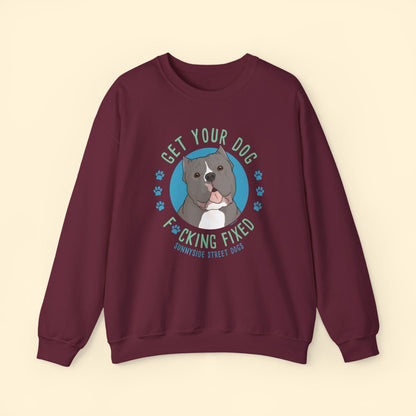 Crewneck Sweatshirt | FUNDRAISER | Sunnyside Street Dogs | Get Your Dog F*cking Fixed - Detezi Designs - 18121332330973844550