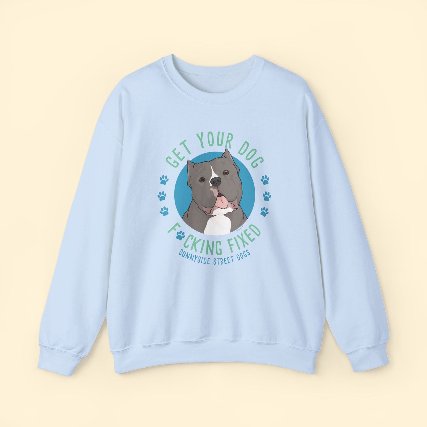 Crewneck Sweatshirt | FUNDRAISER | Sunnyside Street Dogs | Get Your Dog F*cking Fixed - Detezi Designs - 25000646873799348064