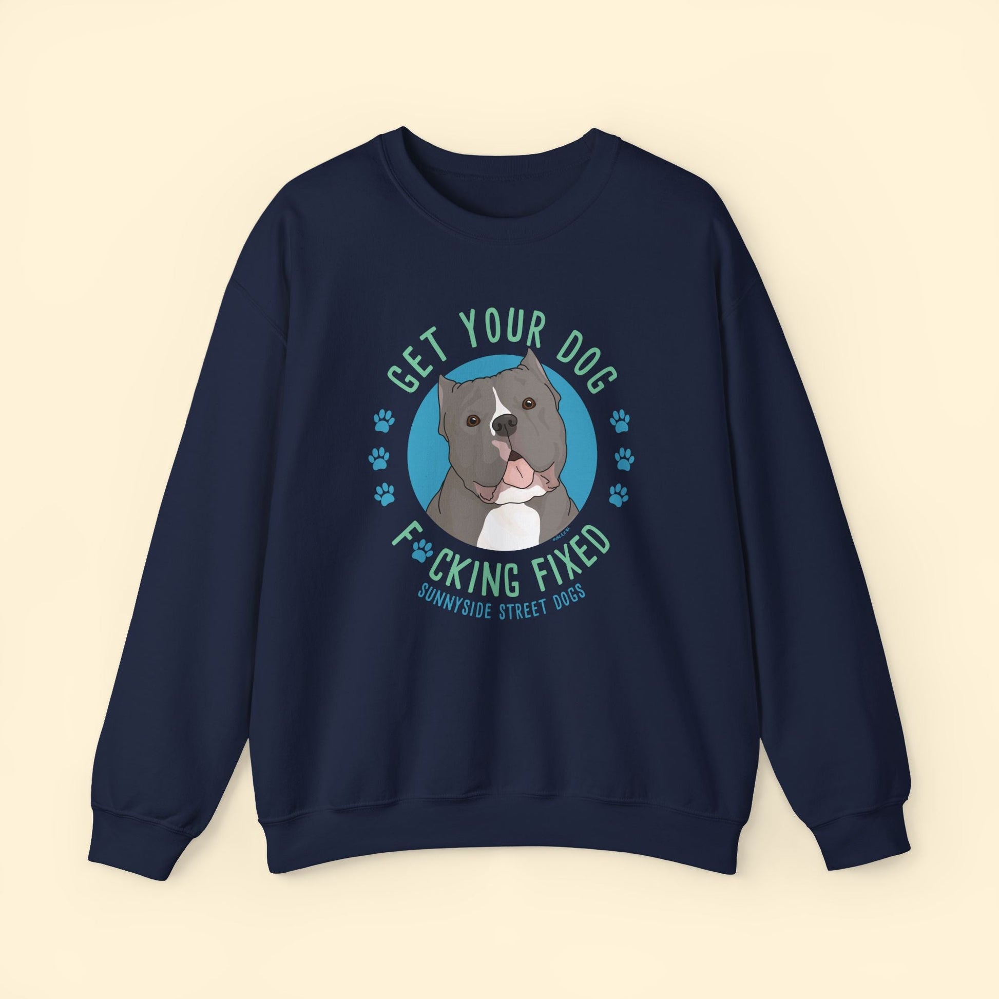 Crewneck Sweatshirt | FUNDRAISER | Sunnyside Street Dogs | Get Your Dog F*cking Fixed - Detezi Designs - 69865044091838539524