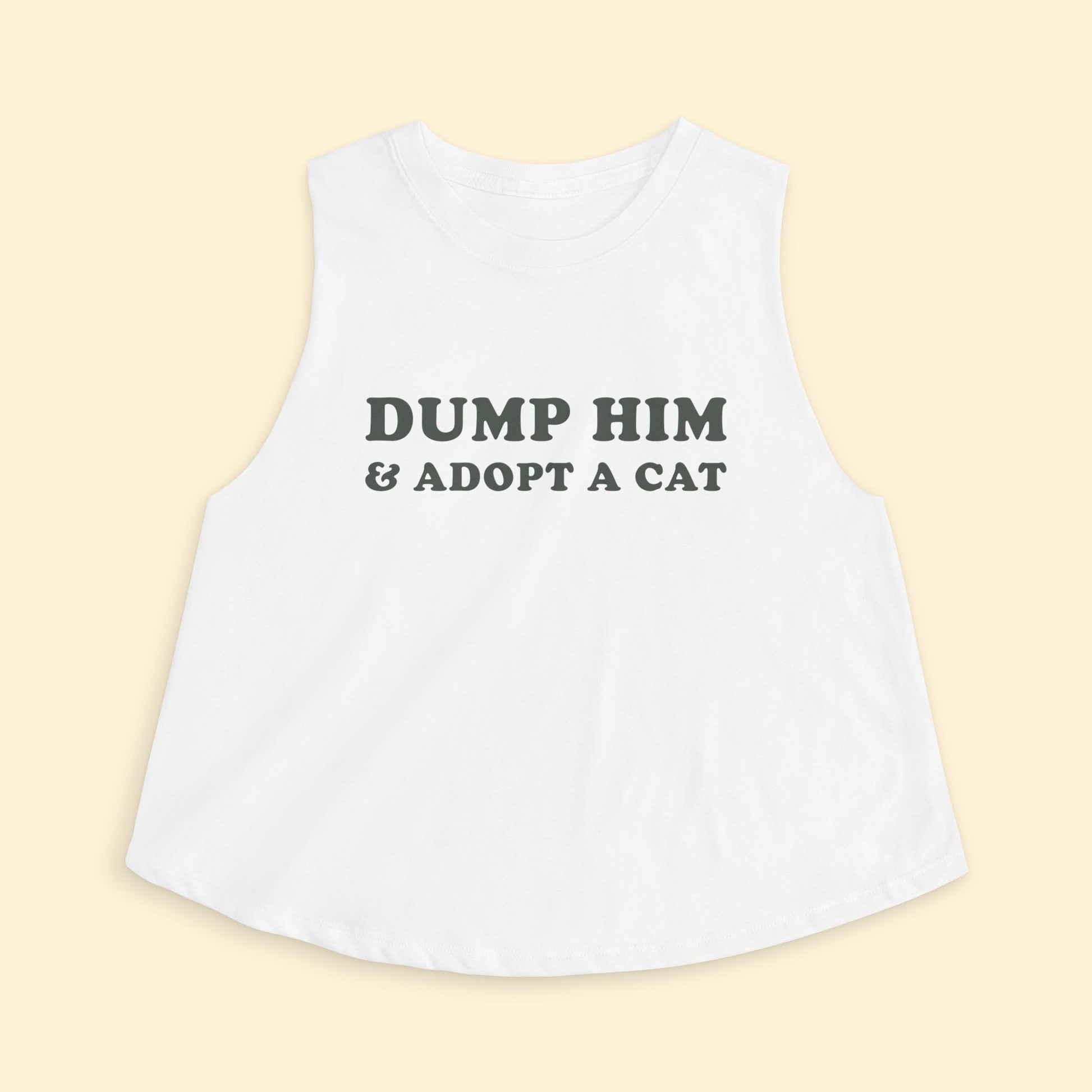 Cropped Muscle Tank | Dump Him & Adopt A Cat - Detezi Designs - 18152667536385877337