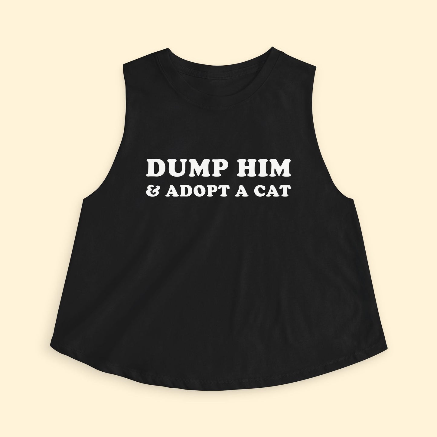 Cropped Muscle Tank | Dump Him & Adopt A Cat - Detezi Designs - 19265293077594505080