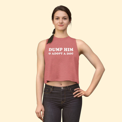 Cropped Muscle Tank | Dump Him & Adopt A Dog - Detezi Designs - 31291941589323083681