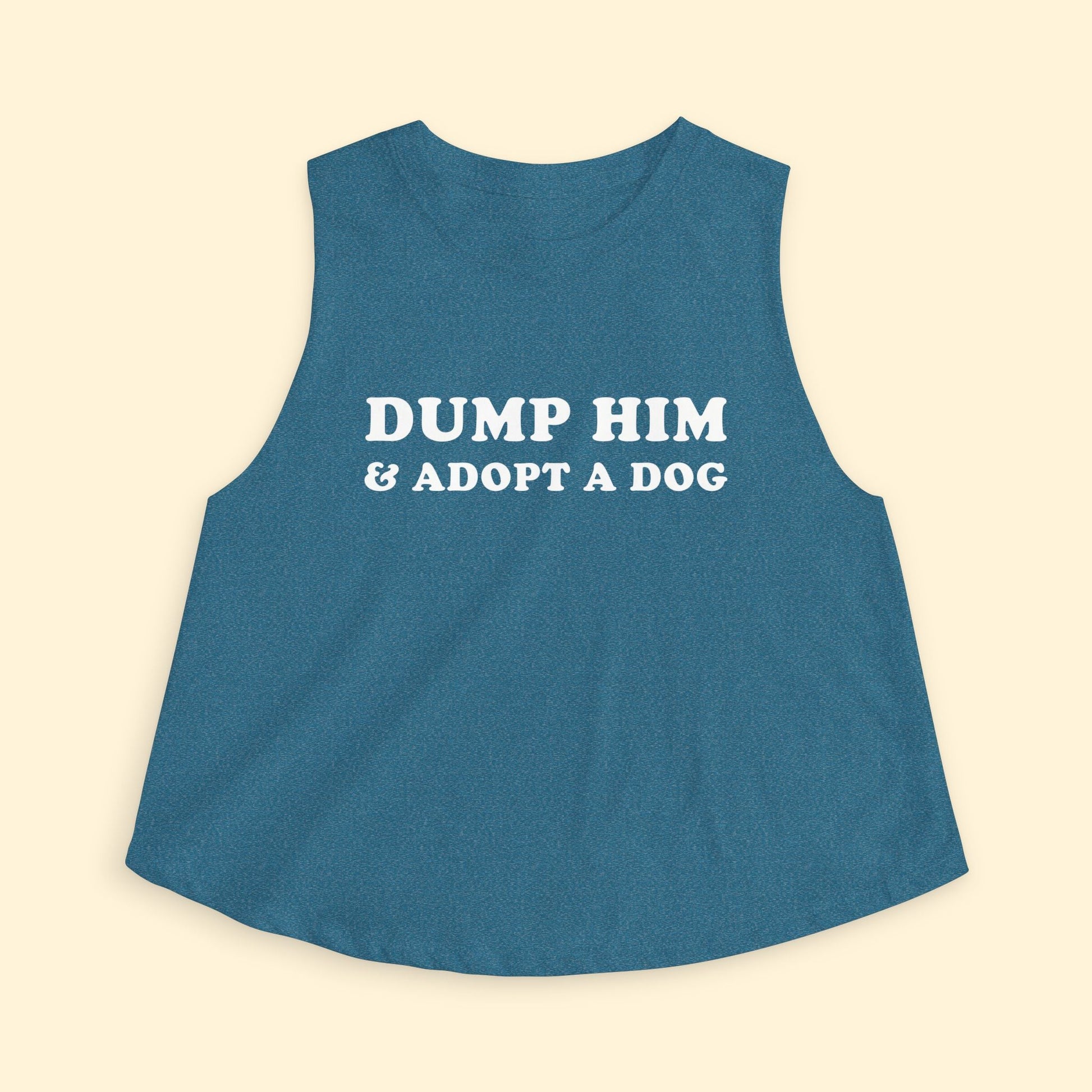 Cropped Muscle Tank | Dump Him & Adopt A Dog - Detezi Designs - 31455811617148725859