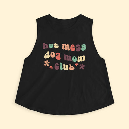 Cropped Muscle Tank | Hot Mess Dog Mom Club - Detezi Designs - 14850856727664808518