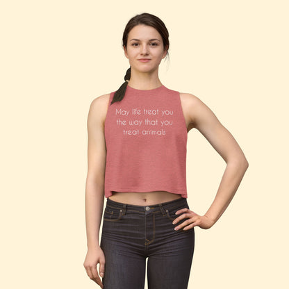 Cropped Muscle Tank | May Life Treat You The Way That You Treat Animals - Detezi Designs - 33710529340394127121