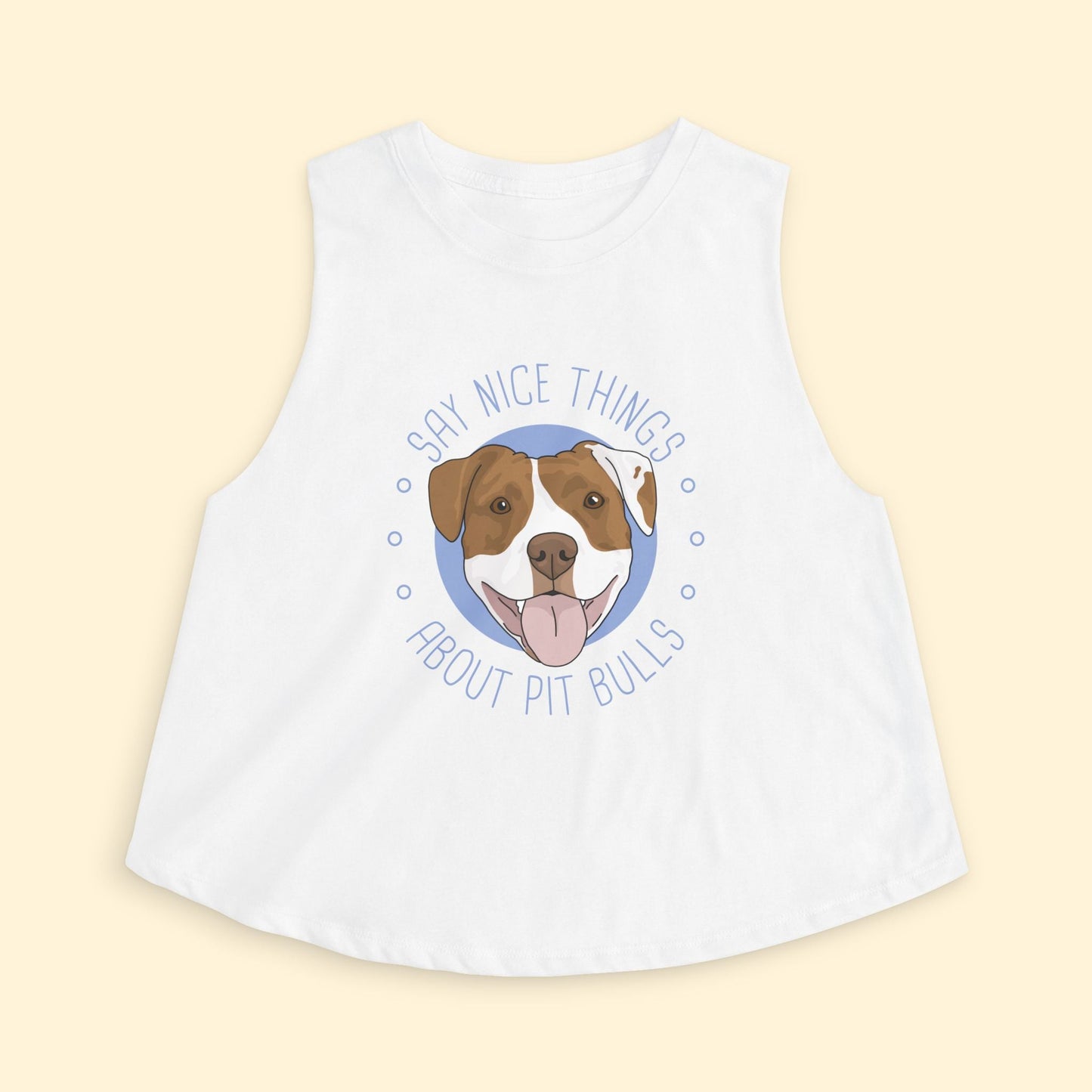 Cropped Muscle Tank | Say Nice Things About Pit Bulls - Detezi Designs - 33664201981757514833