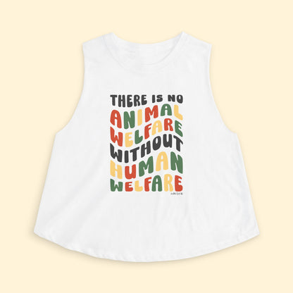 Cropped Muscle Tank | There Is No Animal Welfare Without Human Welfare - Detezi Designs - 53309778675788796437