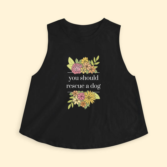 Cropped Muscle Tank | You Should Rescue A Dog - Detezi Designs - 45565856804200730021