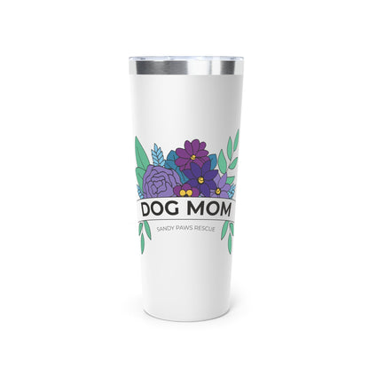 Dog Mom | FUNDRAISER for Sandy Paws Rescue | Insulated Tumbler, 22oz - Detezi Designs - 12611632420876560956