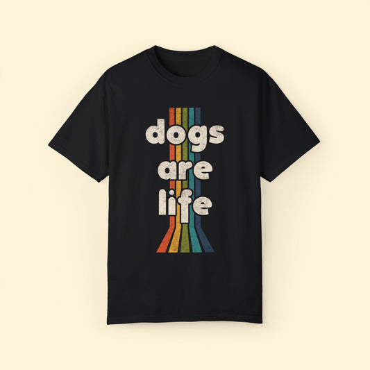 Dogs Are Life | Comfort Colors Unisex T - shirt - Detezi Designs - 39916364703592015660