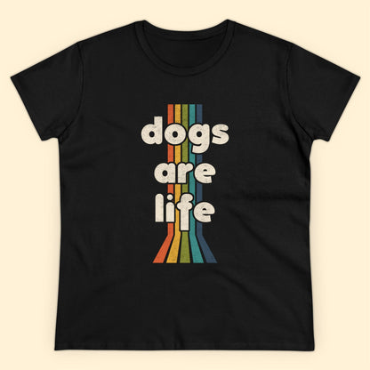 Dogs Are Life | Women's Midweight Cotton Tee - Detezi Designs - 15444014761291650335