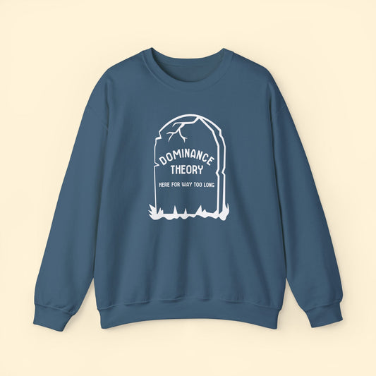 Dominance Theory Is Dead | Crewneck Sweatshirt - Detezi Designs - 28457856111311328895