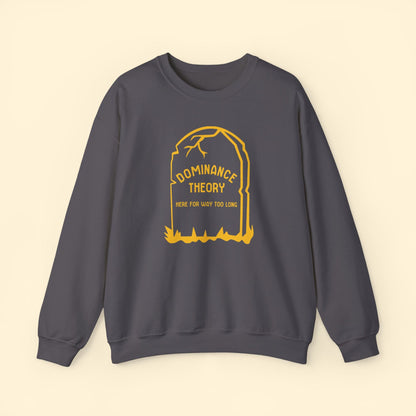 Dominance Theory Is Dead | Crewneck Sweatshirt - Detezi Designs - 75223108219451157375