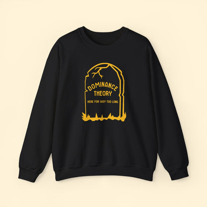 Dominance Theory Is Dead | Crewneck Sweatshirt - Detezi Designs - 89664347582883670563