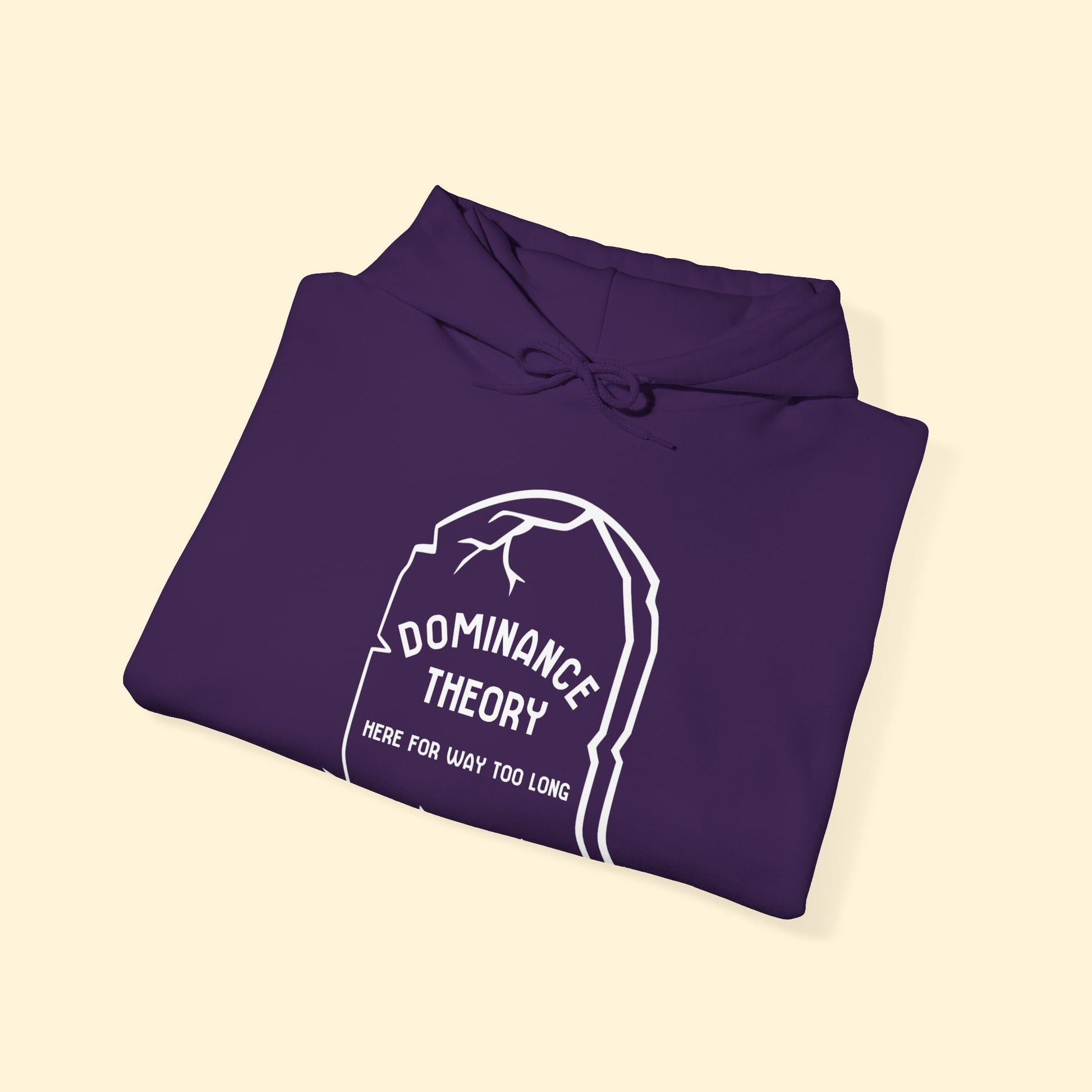 Dominance Theory Is Dead | Hooded Sweatshirt - Detezi Designs - 69137485094261810151