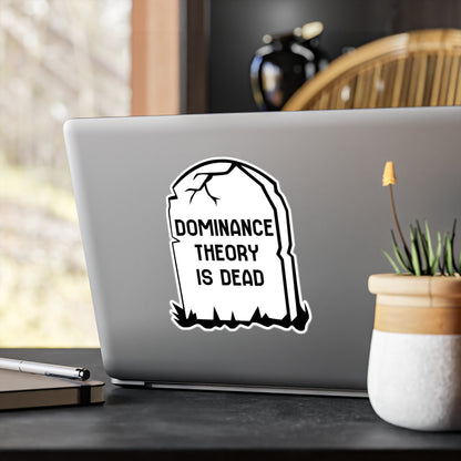 Dominance Theory Is Dead | Kiss - Cut Vinyl Decals - Detezi Designs - 29337921124681224972