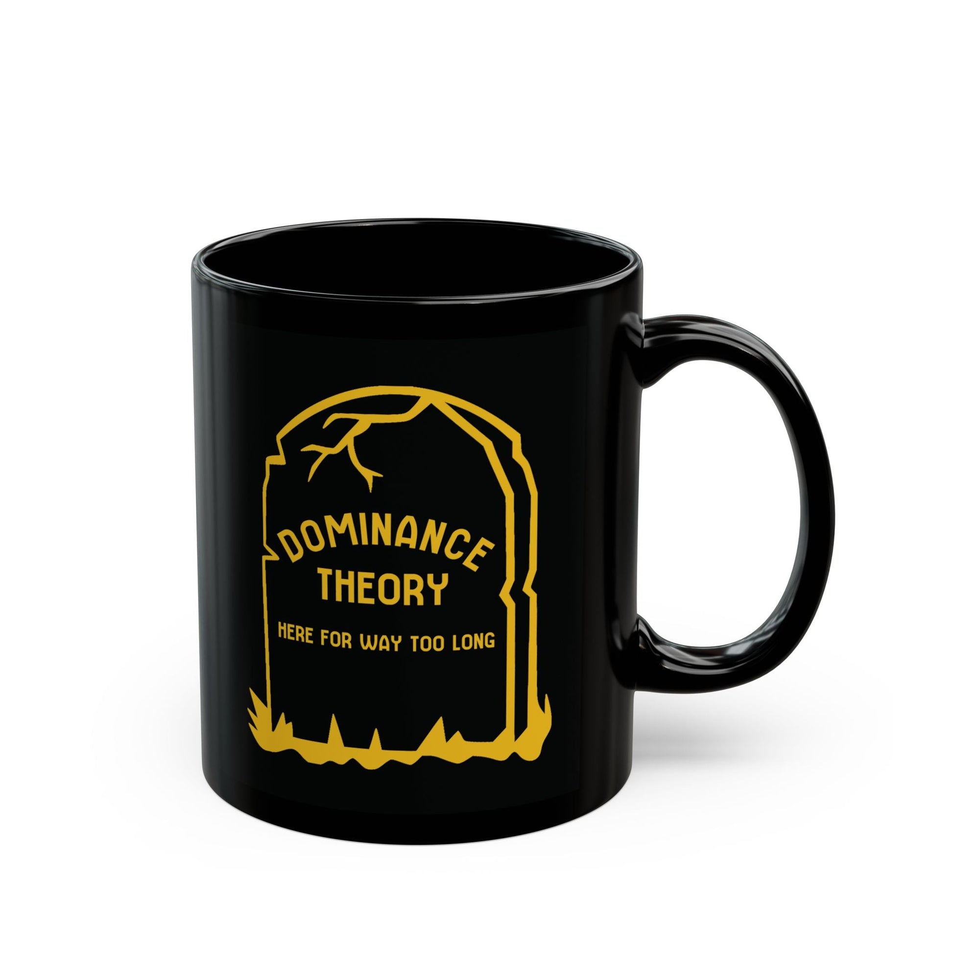 Dominance Theory Is Dead | Mug - Detezi Designs - 87090605992830940596