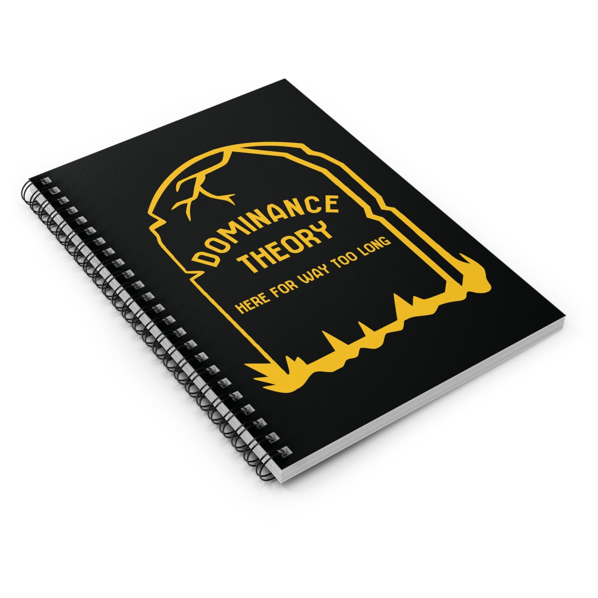 Dominance Theory Is Dead | Notebook - Detezi Designs - 18712625353134281288