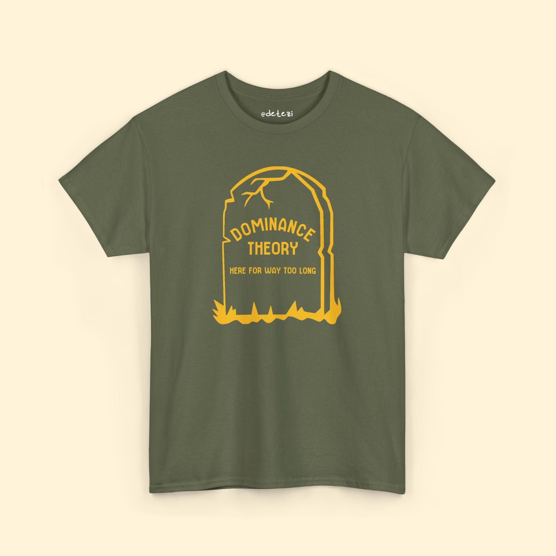 Dominance Theory Is Dead | T-shirt - Detezi Designs - 12655864454960028748