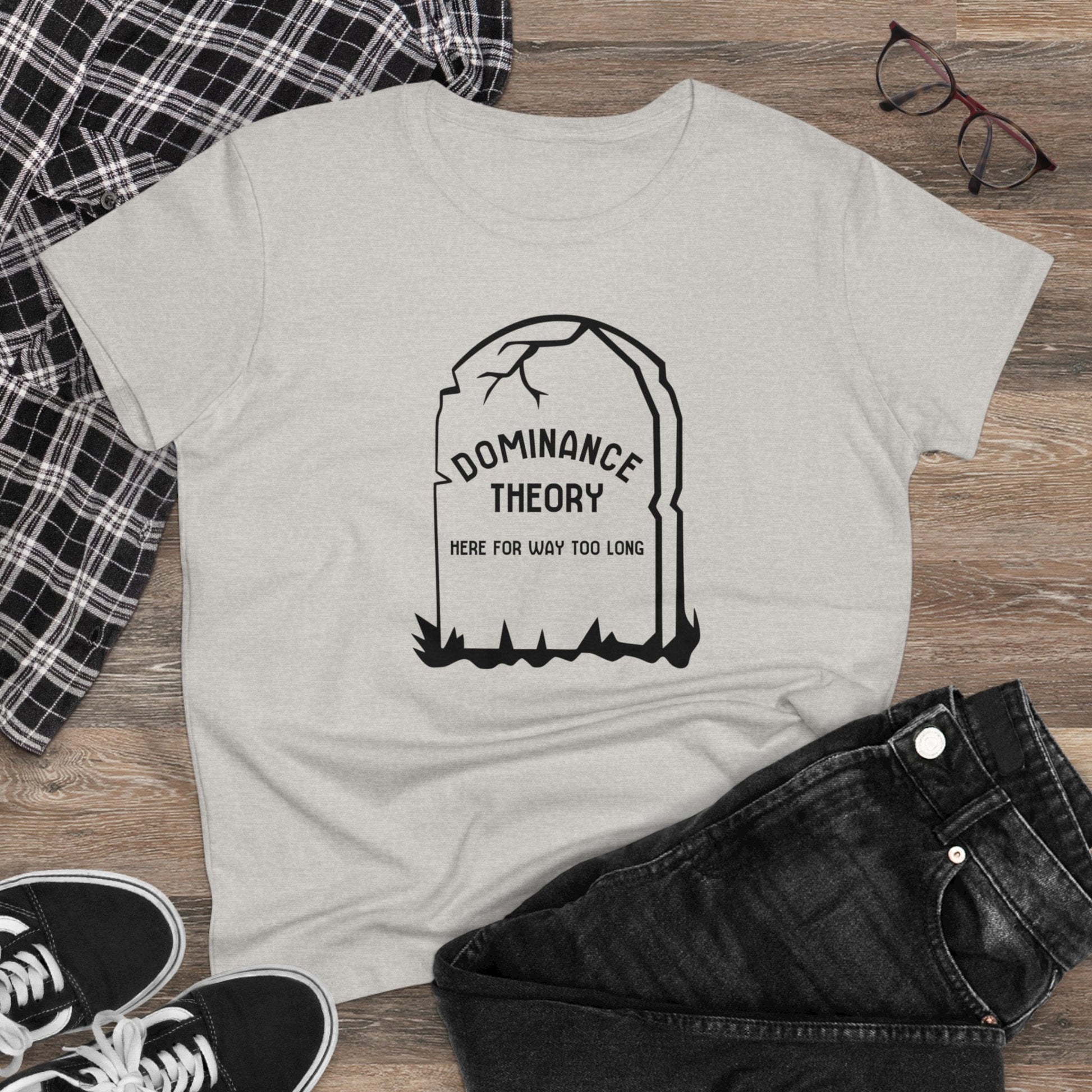 Dominance Theory Is Dead | Women's Midweight Cotton Tee - Detezi Designs - 16156346626240380729